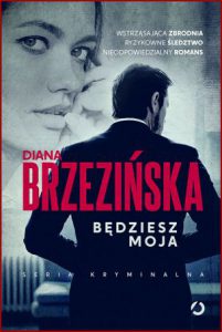 BĘDZIESZ MOJA Ada Czarnecka i Krystian Wilk vol 1