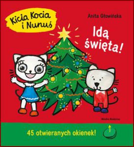 KICIA KOCIA I NUNUŚ Idą święta
