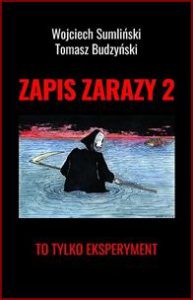 ZAPIS ZARAZY Tom 2 To tylko eksperyment