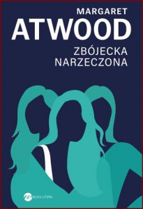 ZBÓJECKA NARZECZONA (The Robber Bride)