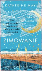 ZIMOWANIE Moc odpoczynku i wyciszenia kiedy wszystko idzie nie tak (Wintering: The Power of Rest and Retreat in Difficult Times)