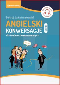 ANGIELSKI KONWERSACJE dla średnio zaawansowanych