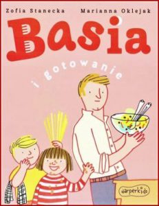 BASIA I GOTOWANIE