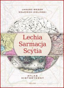 LECHIA SARMACJA SCYTIA Atlas historyczny