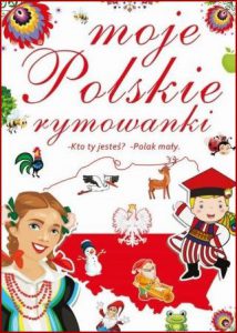 MOJE POLSKIE RYMOWANKI Kto ty jesteś? Polak mały