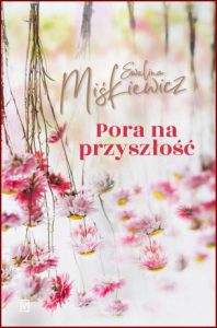 PORA NA PRZYSZŁOŚĆ