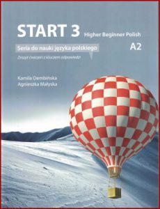 START 3 High Beginner Polish A2 Zeszyt ćwiczeń