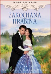 ZAKOCHANA HRABINA W dolinie Narwi vol 3