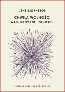 CHWILA WOLNOŚCI Manuskrypt z Heiligenbergu