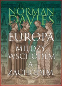 EUROPA Między Wschodem a Zachodem (Europe East and West)