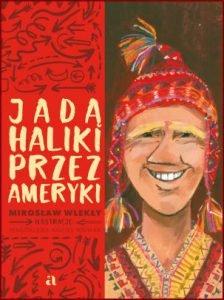JADĄ HALIKI PRZEZ AMERYKI