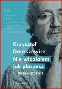 NIE WIDZIAŁEM JAK PŁACZESZ Wiersze wszystkie