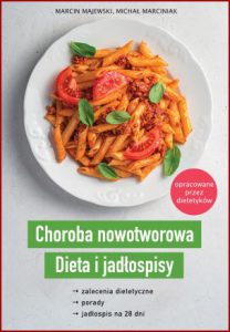 CHOROBA NOWOTWOROWA Dieta i jadłospisy