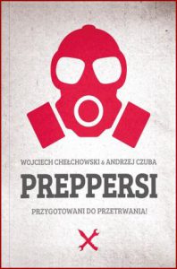 PREPPERSI Przygotowani do przetrwania w przededniu epidemii