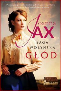 GŁÓD Saga Wołyńska vol 1