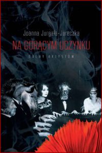 NA GORĄCYM UCZYNKU Duchy artystów