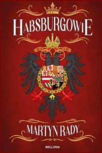 HABSBURGOWIE (The Habsburgs: To Rule the World)