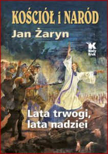 KOŚCIÓŁ I NARÓD Lata trwogi lata nadziei
