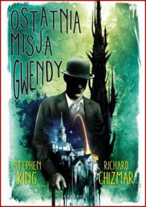 OSTATNIA MISJA GWENDY (Gwendy's Final Task)