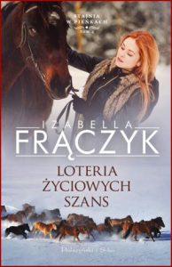 LOTERIA ŻYCIOWYCH SZANS Stajnia w Pieńkach vol 4