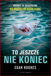 TO JESZCZE NIE KONIEC (The One That Got Away)