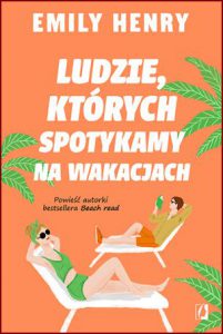 LUDZIE KTÓRYCH SPOTYKAMY NA WAKACJACH (People We Meet On Vacation)