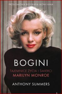 BOGINI Tajemnice życia i śmierci Marilyn Monroe (Goddess: The Secret Lives of Marilyn Monroe)