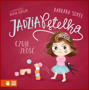 JADZIA PĘTELKA czuje złość