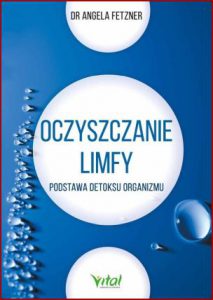 OCZYSZCZANIE LIMFY (The Lymph The Body's Purification Plant)