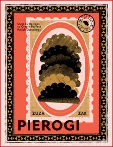 PIEROGI: Over 50 Recipes to Create Perfect Polish Dumplings - In English