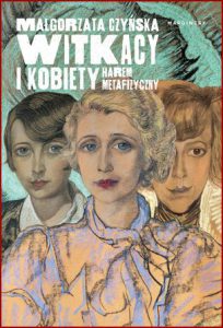 WITKACY I KOBIETY Harem metafizyczny