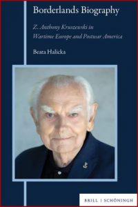Borderlands Biography: Z. Anthony Kruszewski in Wartime Europe and Postwar America