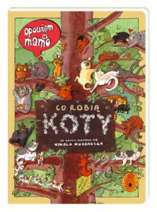 CO ROBIĄ KOTY