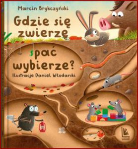 GDZIE SIĘ ZWIERZĘ SPAĆ WYBIERZE