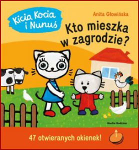 KTO MIESZKA W ZAGRODZIE? Kicia Kocia i Nunuś