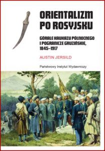 ORIENTALIZM PO ROSYJSKU (Orientalism and Empire)