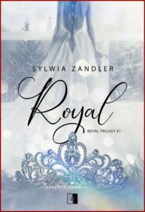 ROYAL Royal Trilogy vol 1