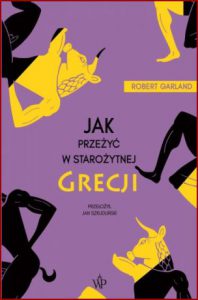 JAK PRZEŻYĆ W STAROŻYTNEJ GRECJI (How to Survive in Ancient Greece)