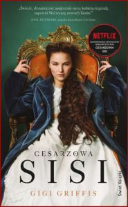CESARZOWA SISI (The Empress)