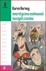NEUROTYCZNA OSOBOWOŚĆ NASZYCH CZASÓW (The Neurotic Personality of Our Time)