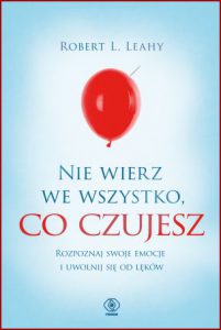 NIE WIERZ WE WSZYSTKO CO CZUJESZ (Don't Believe Everything You Feel)
