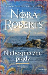 NIEBEZPIECZNE PRĄDY Saga rodu Quinnów vol 2 (Rising Tides)