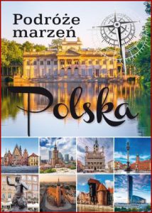 POLSKA Podróże marzeń