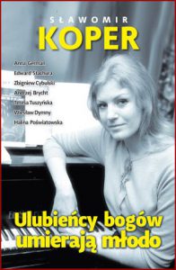 ULUBIEŃCY BOGÓW UMIERAJĄ MŁODO