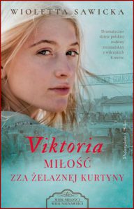 VIKTORIA Miłość zza żelaznej kurtyny Wiek miłośći wiek nienawiści vol 5