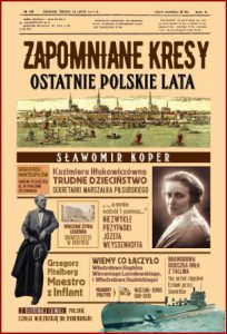 ZAPOMNIANE KRESY Ostatnie polskie lata