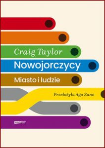NOWOJORCZYCY Miasto i ludzie (New Yorkers: A City and Its People in Our Time)