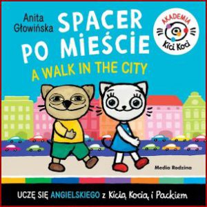 SPACER PO MIEŚCIE - A WALK IN THE CITY - Akademia Kici Koci