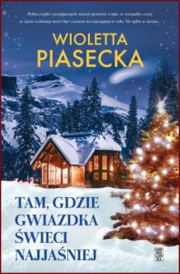 TAM GDZIE GWIAZDKA ŚWIECI NAJJAŚNIEJ