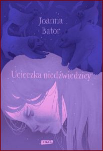 UCIECZKA NIEDŹWIEDZICY